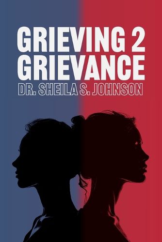 Cover image for Grieving 2 Grievance