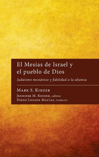 El Mes?as de Israel Y El Pueblo de Dios