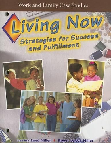 Cover image for Work and Family Case Studies: Living Now: Strategies for Success and Fulfillment