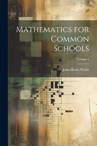 Mathematics for Common Schools; Volume 2