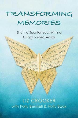 Cover image for Transforming Memories: Spontaneous Writing Using Loaded Words