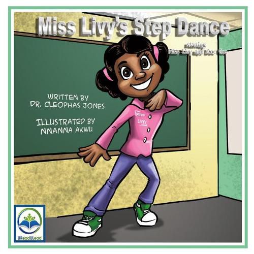 Miss Livy's Step Dance: Starring Miss Livy and Doc Cee