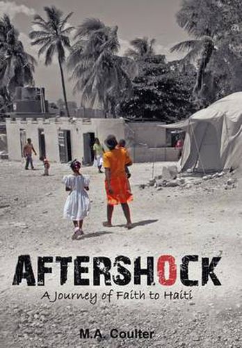 Cover image for Aftershock: A Journey of Faith to Haiti