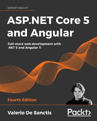 Cover image for ASP.NET Core 5 and Angular: Full-stack web development with .NET 5 and Angular 11, 4th Edition