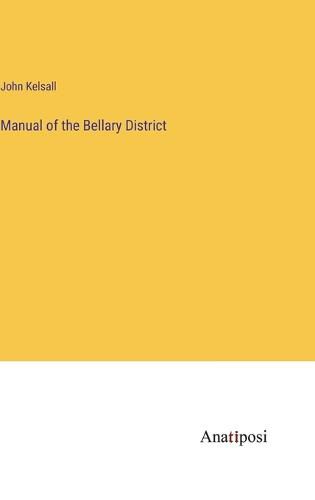 Cover image for Manual of the Bellary District