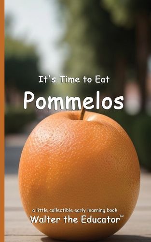 Cover image for It's Time to Eat Pommelos