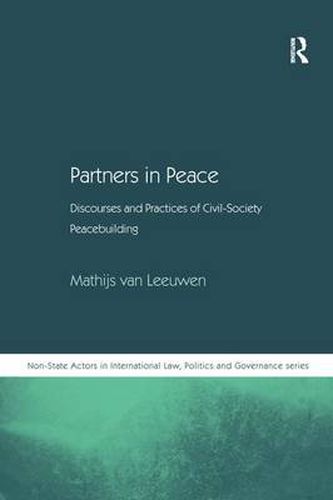 Cover image for Partners in Peace: Discourses and Practices of Civil-Society Peacebuilding