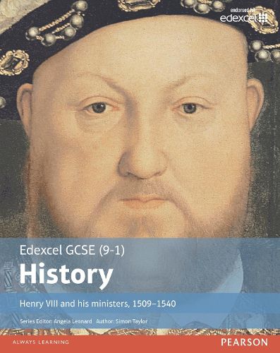 Edexcel GCSE (9-1) History Henry VIII and his ministers, 1509-1540 Student Book