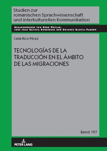 Cover image for Tecnologias de la traduccion en el ambito de las migraciones