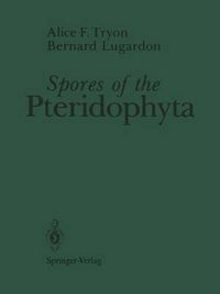 Cover image for Spores of the Pteridophyta: Surface, Wall Structure, and Diversity Based on Electron Microscope Studies