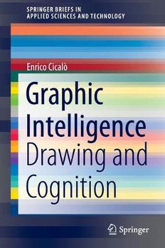 Cover image for Graphic Intelligence: Drawing and Cognition