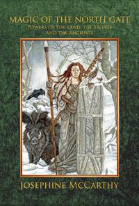 Cover image for Magic of the North Gate: Powers of the Land, the Stones and the Ancients