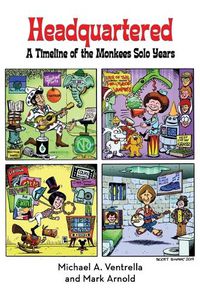 Cover image for Headquartered: A Timeline of The Monkees Solo Years (hardback)