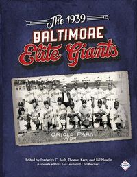 Cover image for The 1939 Baltimore Elite Giants