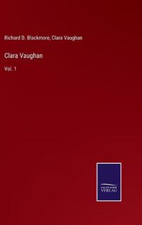 Cover image for Clara Vaughan: Vol. 1