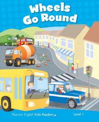 Cover image for Level 1: Wheels Go Round CLIL