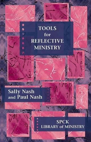 Cover image for Tools for Reflective Ministry: SPCK Library of Ministry