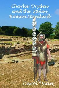 Cover image for Charlie Dryden and the Stolen Roman Standard