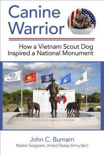 Cover image for Canine Warrior: How a Vietnam Scout Dog Inspired a National Monument (Revised)