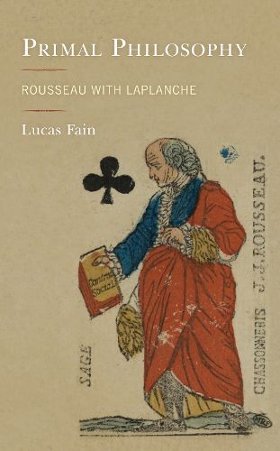 Cover image for Primal Philosophy: Rousseau with Laplanche