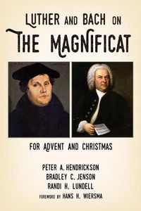 Cover image for Luther and Bach on the Magnificat: For Advent and Christmas