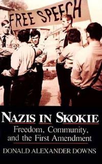 Cover image for Nazis in Skokie: Freedom, Community, and the First Amendment