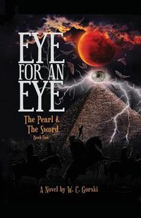 Cover image for EYE for an EYE: The Pearl & The Sword Book-Two