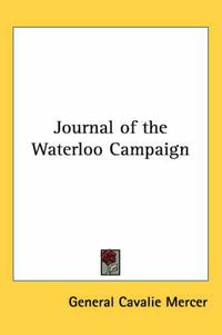 Cover image for Journal of the Waterloo Campaign