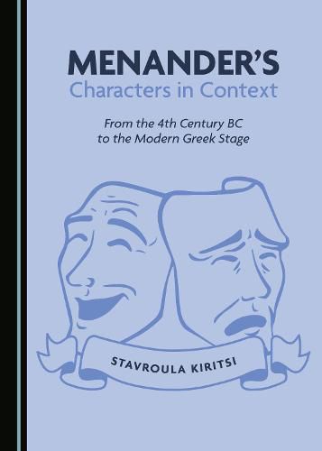 Cover image for Menander's Characters in Context: From the 4th Century BC to the Modern Greek Stage