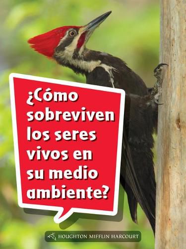 Cover image for Book 069: ?Como Sobreviven Los Seres Vivos En Su Medio Ambiente?: Leveled Reader, Extra Support Grade 2