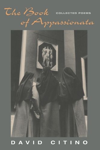 Cover image for The Book of Appassionata: Collected Poems