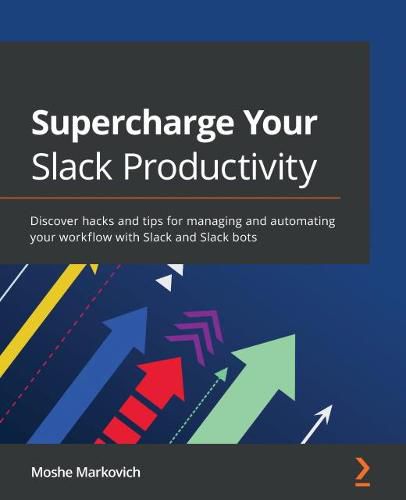 Cover image for Supercharge Your Slack Productivity: Discover hacks and tips for managing and automating your workflow with Slack and Slack bots