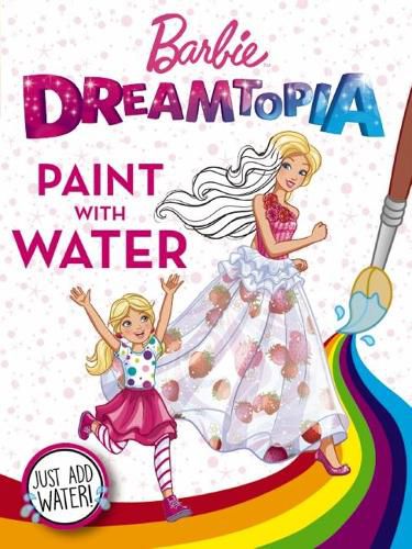 Cover image for Barbie Dreamtopia: Paint with Water