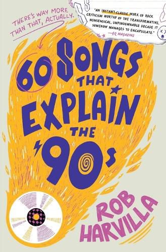 Cover image for 60 Songs That Explain the '90s