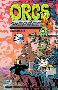 Cover image for Orcs in Space Vol. 3