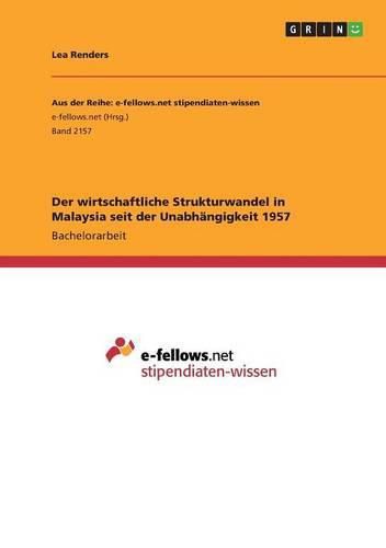 Cover image for Der wirtschaftliche Strukturwandel in Malaysia seit der Unabhangigkeit 1957