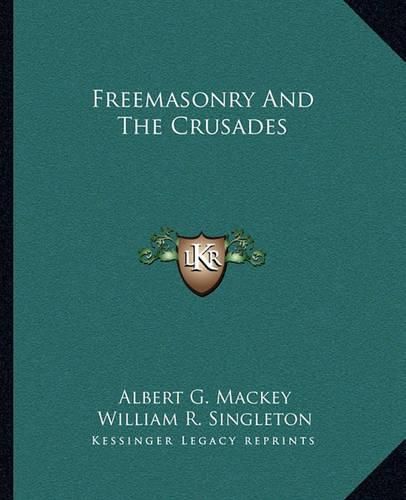 Cover image for Freemasonry and the Crusades