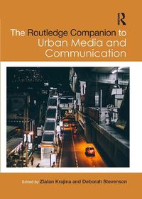 Cover image for The Routledge Companion to Urban Media and Communication