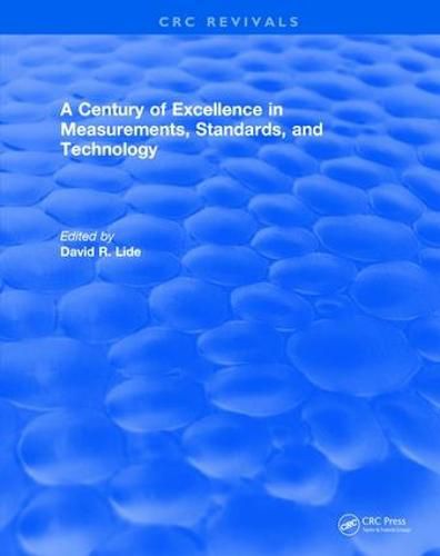 Cover image for A Century of Excellence in Measurements, Standards, and Technology