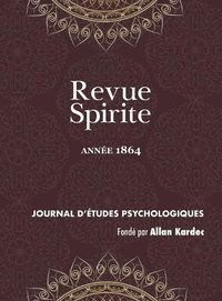 Cover image for Revue Spirite (Annee 1864)