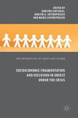 Cover image for Socioeconomic Fragmentation and Exclusion in Greece under the Crisis