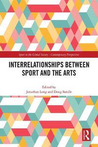 Cover image for Interrelationships Between Sport and the Arts