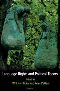 Cover image for Language Rights and Political Theory