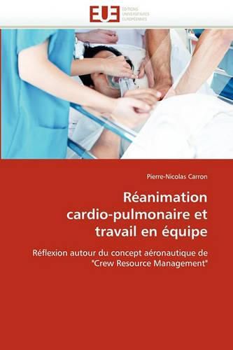 Cover image for Reanimation Cardio-Pulmonaire Et Travail En Equipe