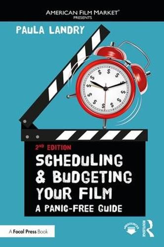 Cover image for Scheduling and Budgeting Your Film: A Panic-Free Guide