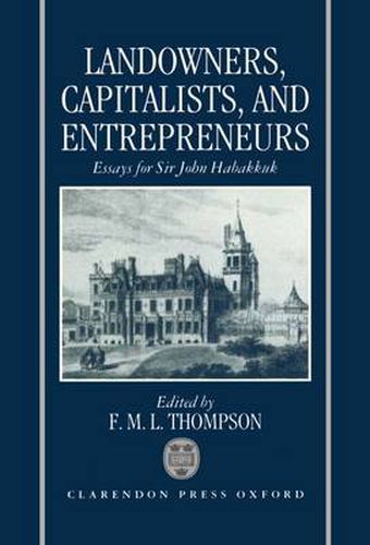 Cover image for Landowners, Capitalists, and Entrepreneurs: Essays for Sir John Habakkuk