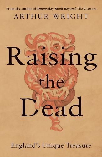 Cover image for Raising the Dead: England's Unique Treasure