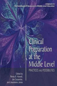 Cover image for Clinical Preparation at the Middle Level: Practices and Possibilities