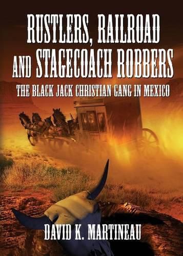 Cover image for Rustlers, Railroad and Stage Coach Robbers