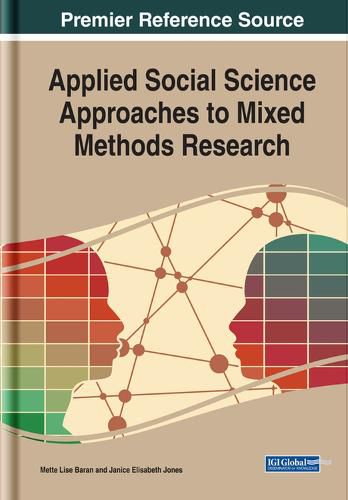 Applied Social Science Approaches to Mixed Methods Research: Emerging Research and Opportunities